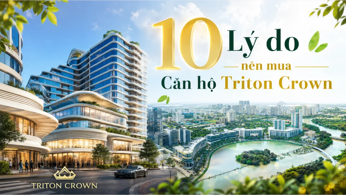 10 lý do nên mua căn hộ Triton Crown Phú Mỹ Hưng trong năm 2026 4 10 Lý do chính nên mua Triton Crown