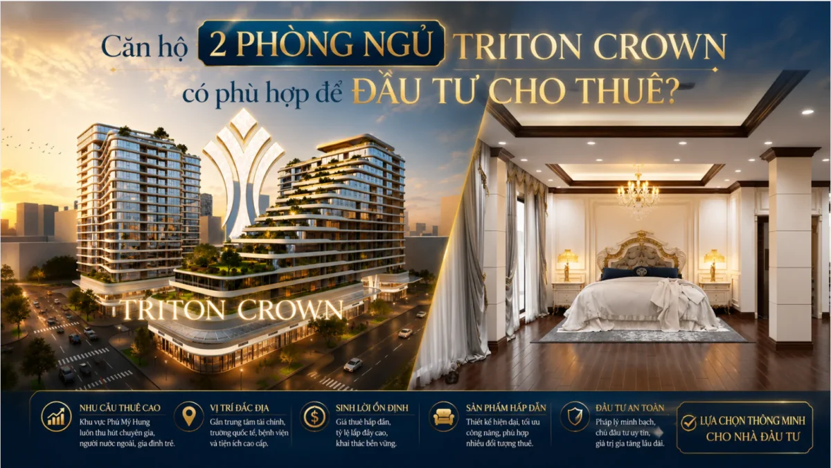 Căn hộ 2 phòng ngủ Triton Crown có phù hợp để đầu tư cho thuê? 5 Căn hộ 2 phòng ngủ Triton Crown có phù hợp để đầu tư cho thuê?