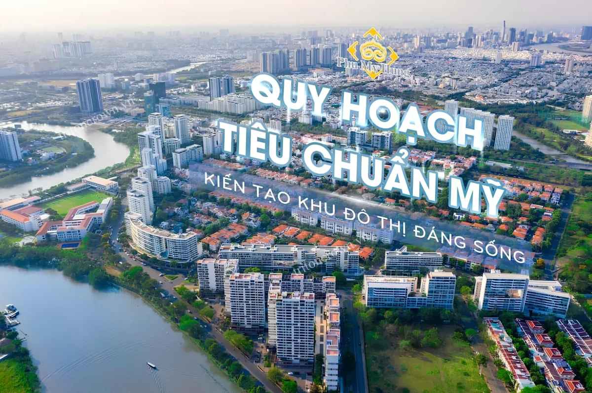 Căn hộ Triton Crown Phú Mỹ Hưng Quận 7 | Thông tin mở bán 2026 24 Khu đô thị Phú Mỹ Hưng 433 hecta được quy hoạch theo tiêu chuẩn Mỹ (S.O.M)