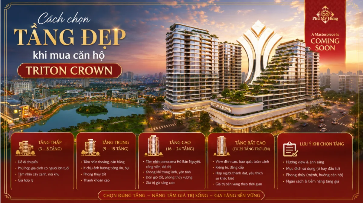 Cách chọn tầng đẹp khi mua căn hộ Triton Crown 6 Cách chọn tầng đẹp khi mua căn hộ Triton Crown