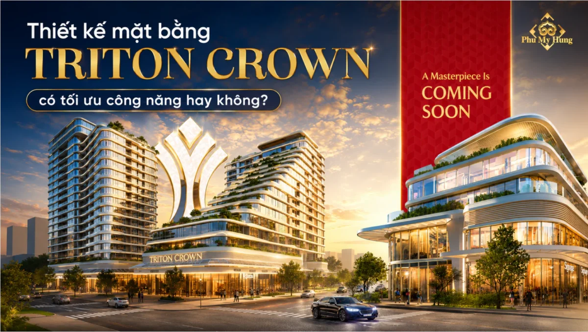 Thiết kế mặt bằng Triton Crown có tối ưu công năng hay không? 5 Thiết kế mặt bằng Triton Crown có tối ưu công năng hay không?